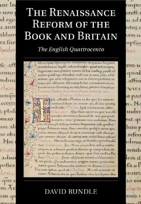 The Renaissance Reform of the Book and Britain - David Rundle