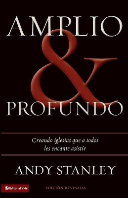 Amplio y profundo - Andy Stanley