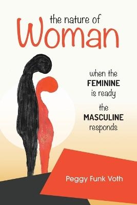 The Nature of Woman - Peggy Funk Voth