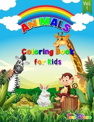 Animals Coloring Book For Kids Vol. 1 -  Tanitatiana