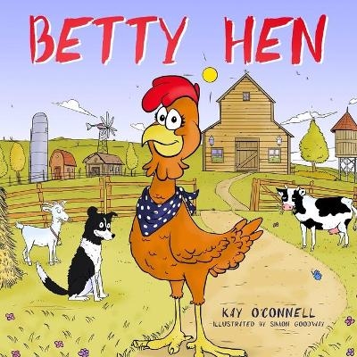 Betty Hen - Kay O'Connell