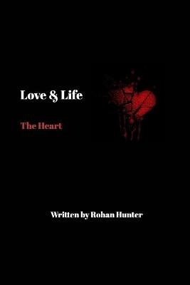 Love and Life - Rohan Hunter