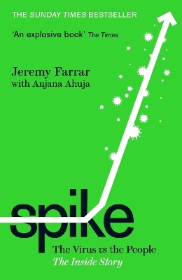 Spike - Jeremy Farrar, Anjana Ahuja