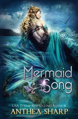 Mermaid Song - Anthea Sharp