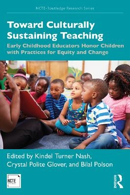 Toward Culturally Sustaining Teaching - 