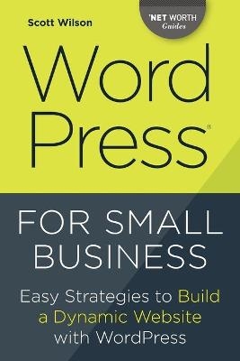 Wordpress for Small Business - Scott Wilson