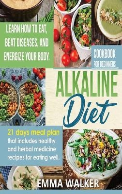 Alkaline Diet - Emma Walker