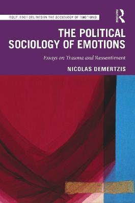 The Political Sociology of Emotions - Nicolas Demertzis