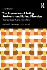 The Prevention of Eating Problems and Eating Disorders - Levine, Michael P.; Smolak, Linda