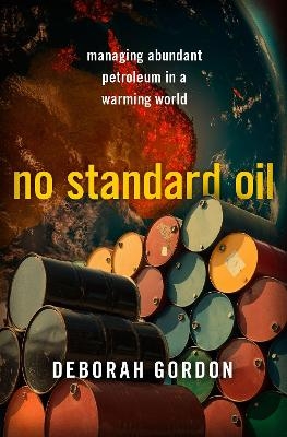 No Standard Oil - Deborah Gordon