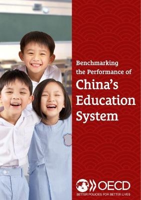 Benchmarking the performance of China's education system -  Organisation for Economic Co-Operation and Development