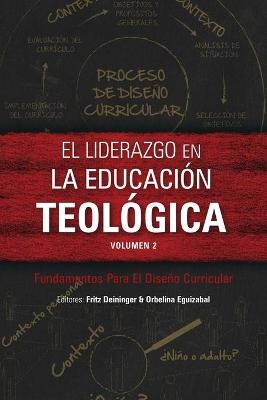 El liderazgo en la educación teológica, volumen 2 - 