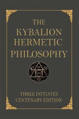 The Kybalion -  Three Initiates