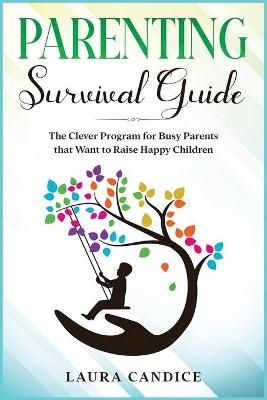 Parenting Survival Guide - Laura Candice