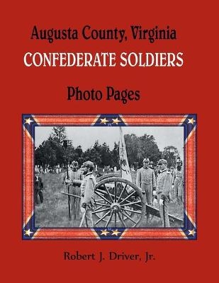 Augusta County, Virginia Confederate Soldiers - Robert Driver