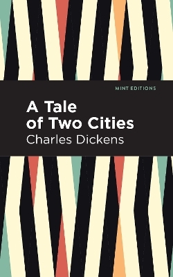 A Tale of Two Cities - Charles Dickens