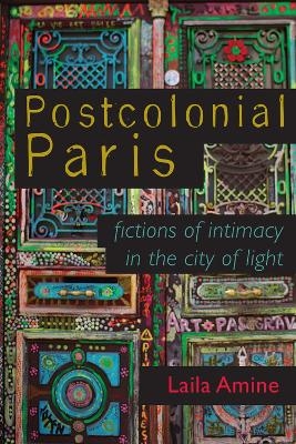 Postcolonial Paris - Laila Amine