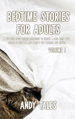 Bedtime Stories for Adults - Andy Tales