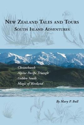 New Zealand Tales and Tours - Mary P Bull