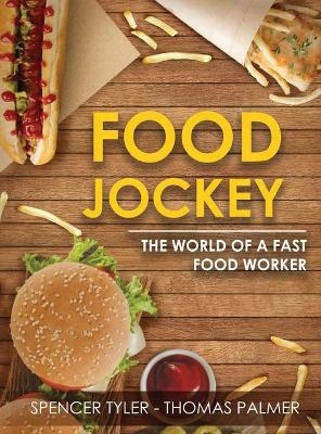 Food Jockey - Spencer T-T Palmer