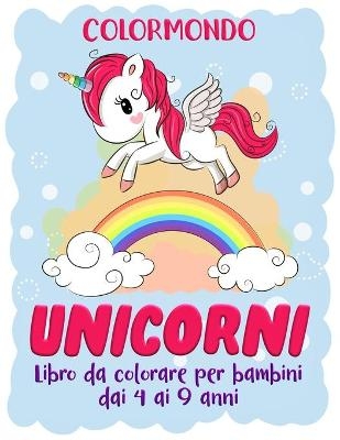 Unicorni - Color Mondo