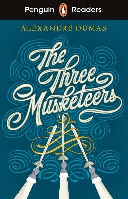 Penguin Readers Level 5: The Three Musketeers (ELT Graded Reader) - Alexandre Dumas