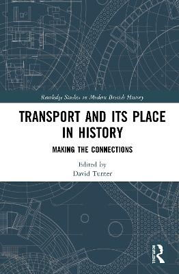 Transport and Its Place in History - 