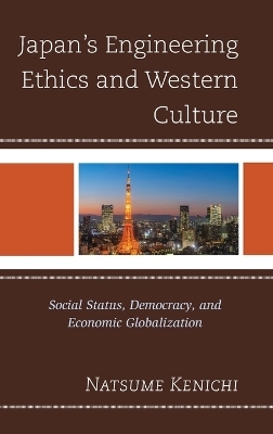 Japan's Engineering Ethics and Western Culture - Natsume Kenichi