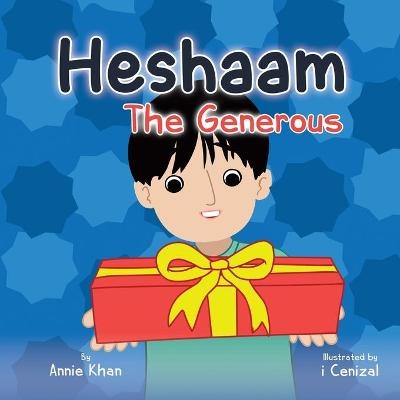 Heshaam the Generous - Annie Khan