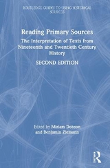 Reading Primary Sources - Dobson, Miriam; Ziemann, Benjamin