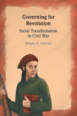 Governing for Revolution - Megan A. Stewart