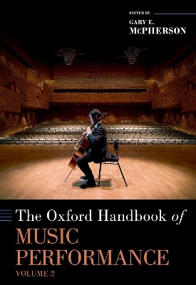 The Oxford Handbook of Music Performance, Volume 2 - 