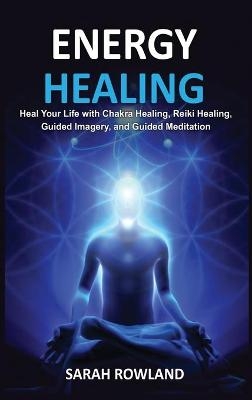 Energy Healing - Sarah Rowland