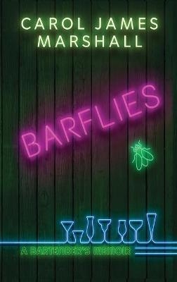 Barflies - Carol James Marshall