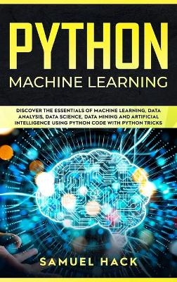 Python Machine Learning - Samuel Hack