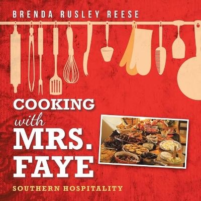 Cooking with Mrs. Faye - Brenda Rusley Reese