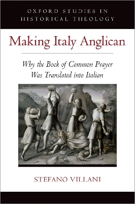 Making Italy Anglican - Stefano Villani