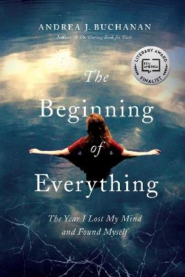 The Beginning of Everything - Andrea J Buchanan