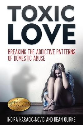 Toxic Love - Indira Haracic-Novic, Dean Quirke