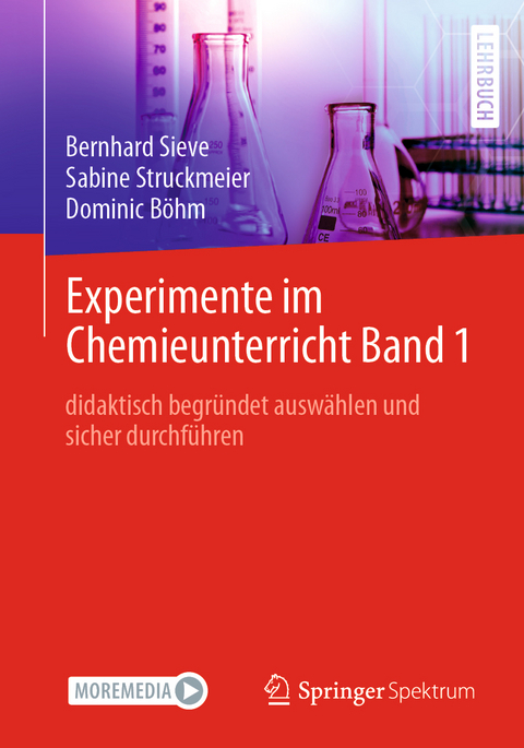 Experimente im Chemieunterricht Band 1 - Bernhard Sieve, Sabine Struckmeier, Dominic Böhm