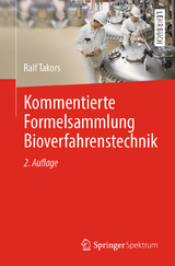 Kommentierte Formelsammlung Bioverfahrenstechnik - Takors, Ralf