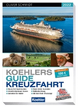 Koehlers Guide Kreuzfahrt 2022 - Schmidt, Oliver