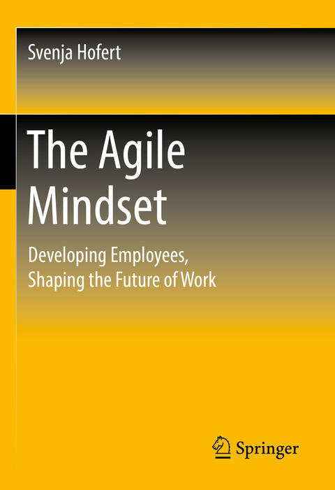 The Agile Mindset - Svenja Hofert