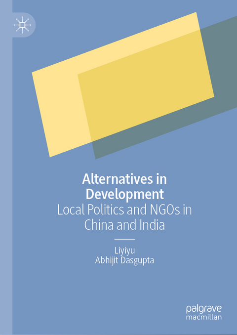 Alternatives in Development -  Liyiyu, Abhijit Dasgupta