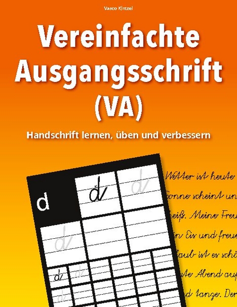 Vereinfachte Ausgangsschrift (VA) - Handschrift lernen, üben und verbessern - Vasco Kintzel