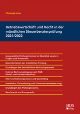 Betriebswirtschaft und Recht in der mündlichen Steuerberaterprüfung 2021/2022 - Christoph Voos