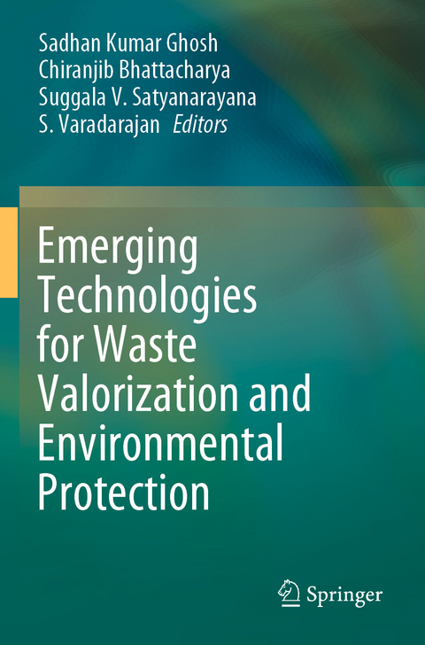 Emerging Technologies for Waste Valorization and Environmental Protection - 