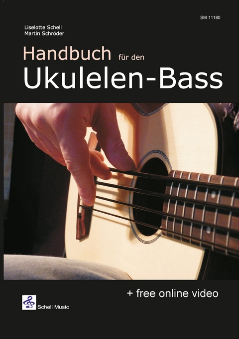 Handbuch für den Ukulelen-Bass - Liselotte Schell