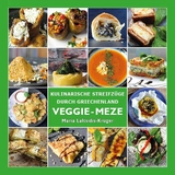 Veggie-Meze - Griechische Küche - Maria Laftsidis-Krüger