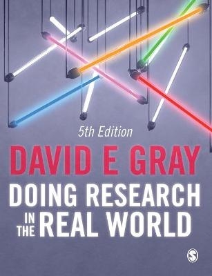 Doing Research in the Real World - David E Gray